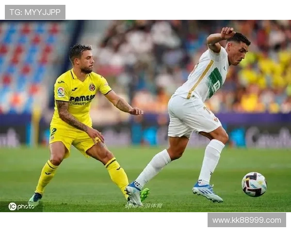 比利亚雷亚尔逆转埃尔切 莫里尼奥布坎南建功